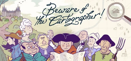 Beware of the Cartographer! is a game localized by George Ou in 2025. A hand-drawn mystery adventure where drawing the wrong border could start a war.
