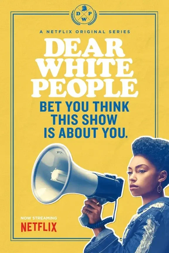 3.Dear White People_582x864 Winchester University's reckoning. George Ou localized Dear White People, where students face a landscape of cultural bias and navigate identity with courage.